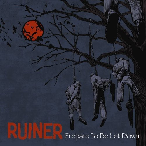 Ruiner - Prepare to Be Let Down