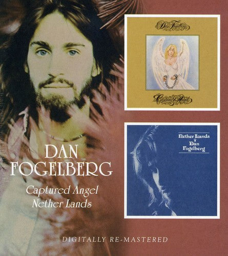 Dan Fogelberg - Captured Angel / Nether Lands