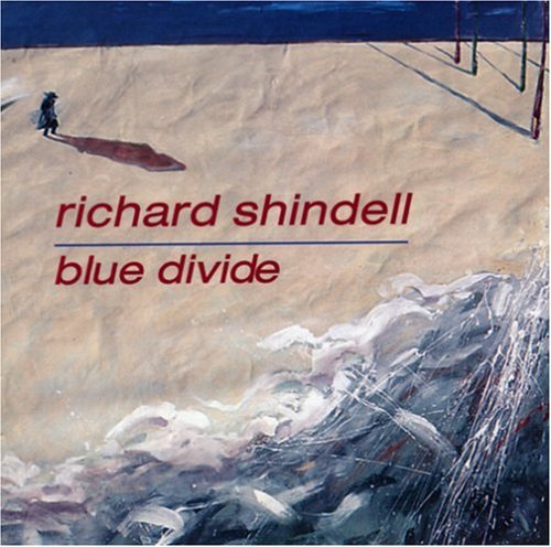 Richard Shindell - Blue Divide