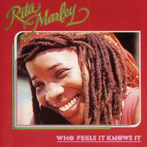 Rita Marley - Who Feels It Knows It