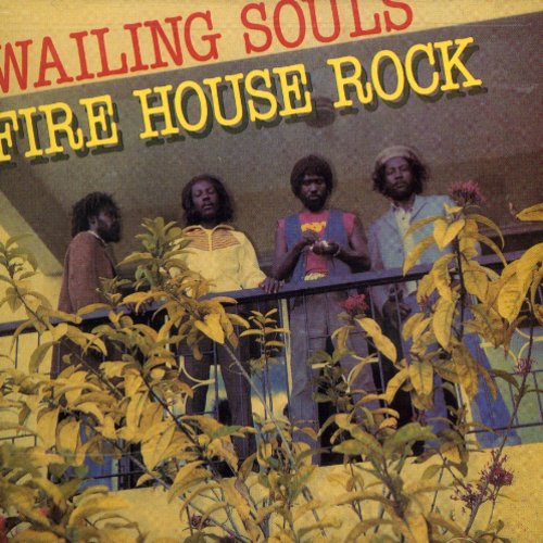 The Wailing Souls - Firehouse Rock