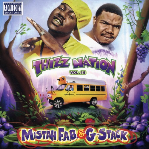 Various Artists - Thizz Nation, Vol. 18: Mistah Fab N G-Stack