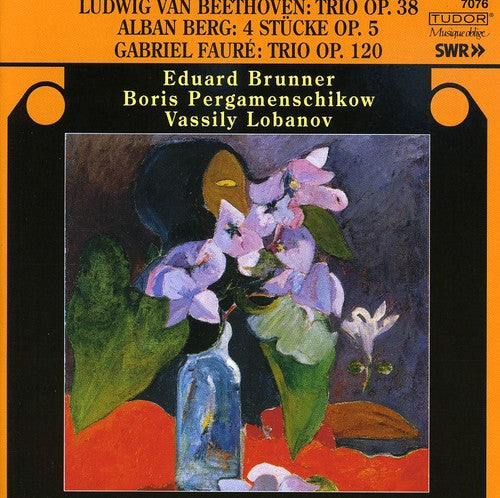 Beethoven/ Berg/ Faure/ Brunner/ Lobanov - Trio