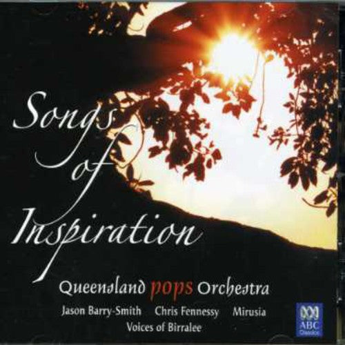 Queensland Pops Orchestra - Songs of Inspiration