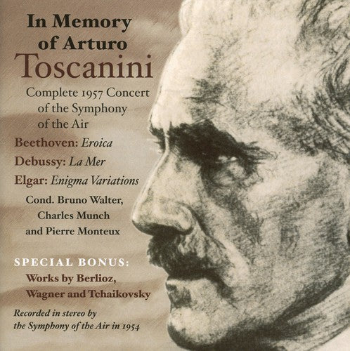 Beethoven/ Debussy/ Symphony of Air/ Toscanini - In Memory of Arturo Toscanini