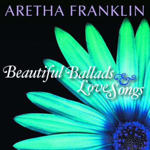Aretha Franklin - Beautiful Ballads and Love Songs