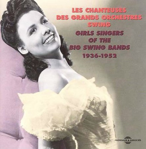 Girls Singers of the Big Swing Bands/ Various - Girls Singers of the Big Swing Band