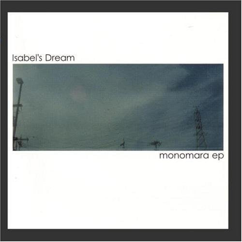 Isabel's Dream - Monomara EP