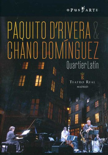 Paquito D'Rivera & Chano Domínguez: Quartier Latin