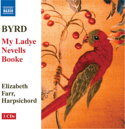 Byrd/ Farr - My Lady Nevells Booke (Complete)