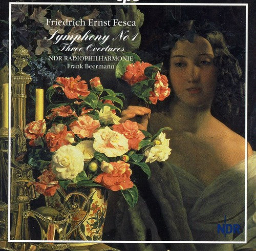 Fesca/ Ndr Radiophilharmonie/ Beermann - Symphony 1 - Overtures