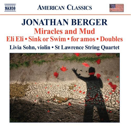 Berger/ st Lawrence String Quartet/ Sohn - Miracles & Mud: Works for String Quartet & Violin