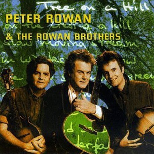 Peter Rowan - Tree on a Hill