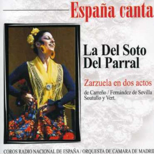 La Del Soto Del Parral - Zarzuelas en Dos Actos