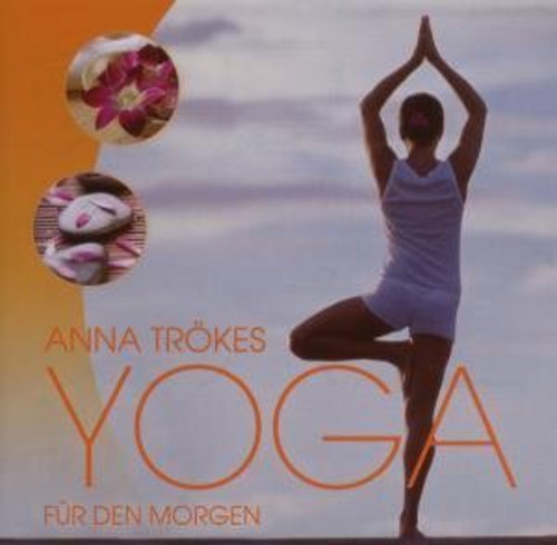 Anna Trokes - Yoga Fur Den Morgen