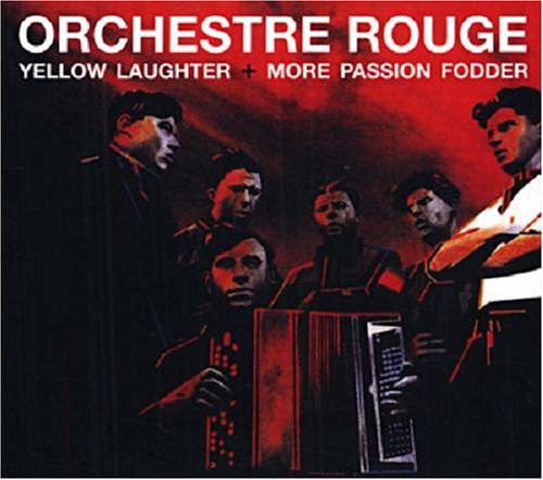 Orch Rouge - Yellow Laughter/More Passion Fodder