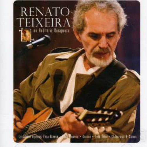 Renato Teixeira - Renato Teixeira No Auditorio Do Ibirapuera
