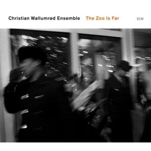 Christian Wallumrod - Zoo Is Too Far