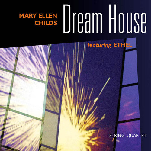 Mary Ellen Childs - Dream House
