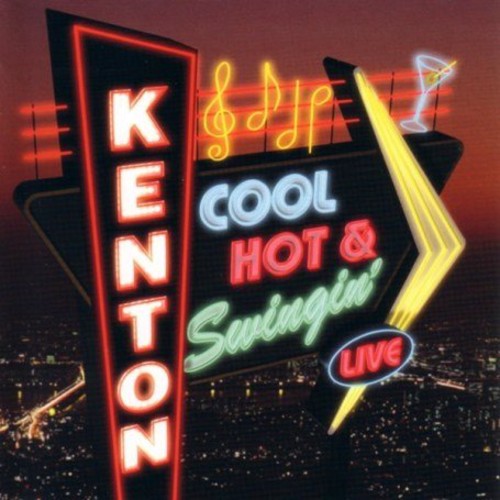 Stan Kenton - Cool, Hot and Swingin'