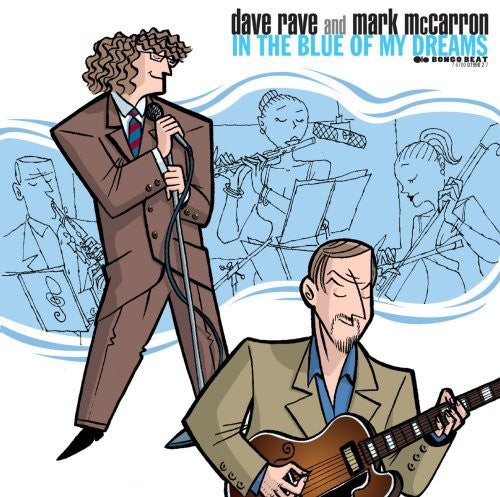 Dave Rave / Mark McCarron - In the Blue of My Dreams