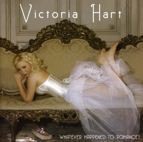 Victoria Hart - Whatever Happened to Romance