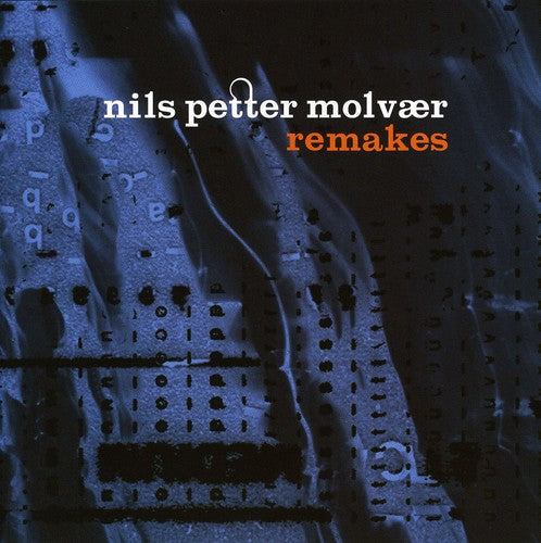 Molvaer Nils Petter - Remakes