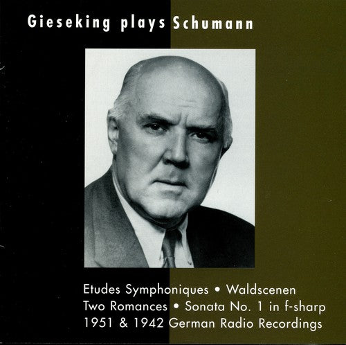 Schumann/ Gieseking - Gieseking Plays Schumann