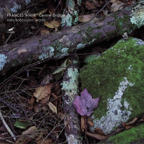 Frances White - Centre Bridge Electroacoustic Works