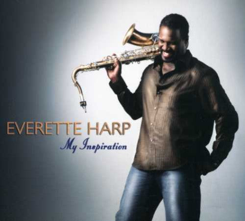 Everette Harp - My Inspiration