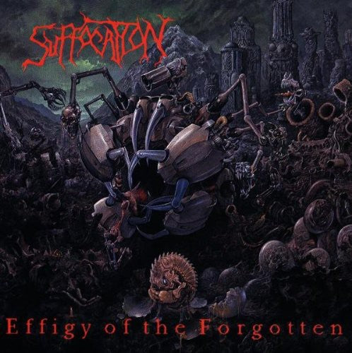 Suffocation - Effigy of the Forgotten