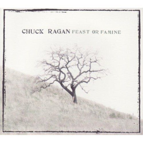 Chuck Ragan - Feast or Famine