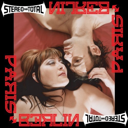 Stereo Total - Paris-Berlin