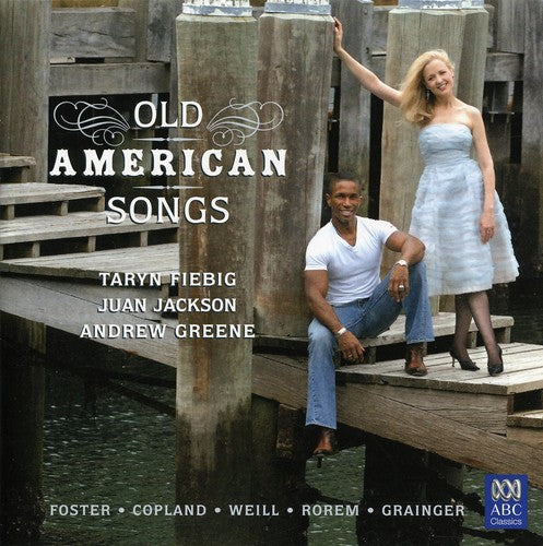 Taryn Fiebig / Juan Jackson - Old American Songs