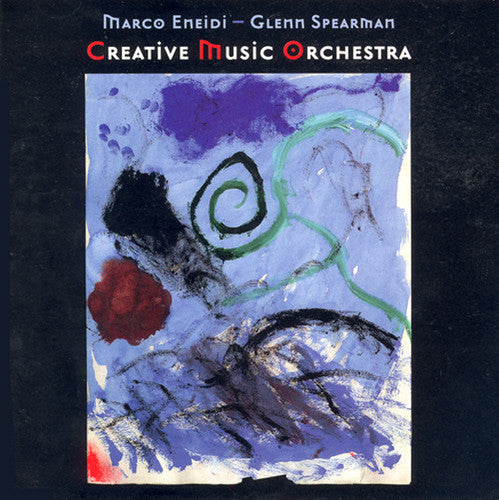 Marco Eneidi / Glenn Spearman - Creative Music Orchestra
