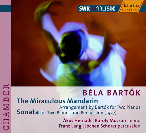 Bartok/ Mocsari/ Hernadi/ Land/ Schorer - Miraculous Mandarin