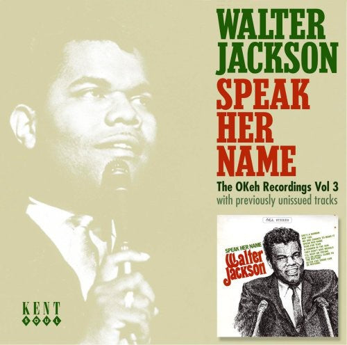 Walter Jackson - Speak Her Name-The Okeh Recordings, Vol. 3