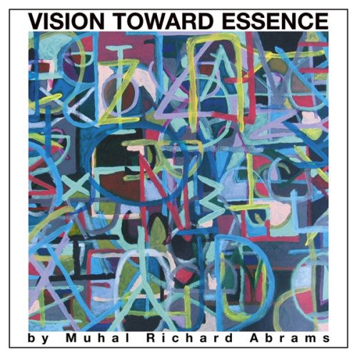Muhal Abrams Richard - Vision Towards Essence