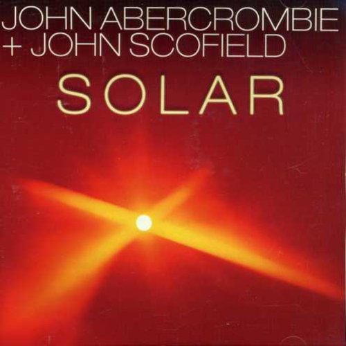 John Abercrombie John Scofield - Solar