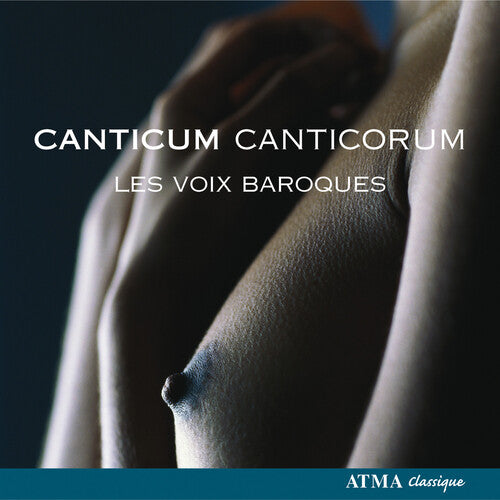 Les Voix Baroques - Canticum Canticorum