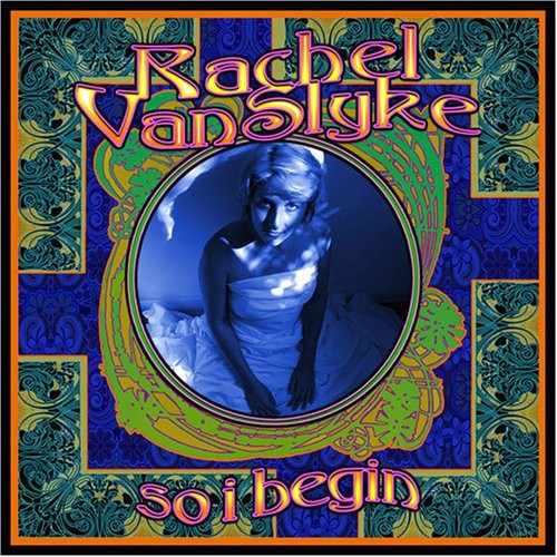 Rachel Vanslyke - So I Begin