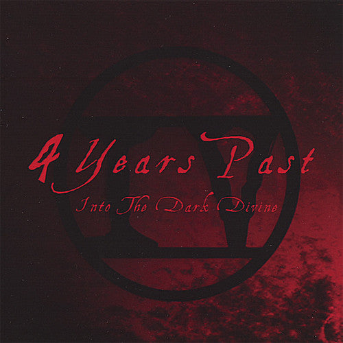 4 Years Past - Into The Dark Divine