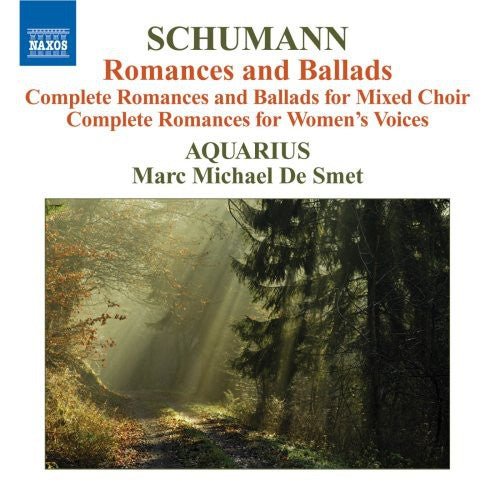 Schumann/ Goeyvaerts Consort - Complete Ballads & Romances for Mixed Choir