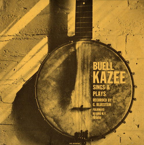 Buell Kazee - Sings and Plays