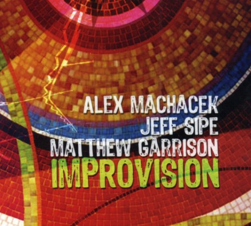 Alex Machacek - Improvision