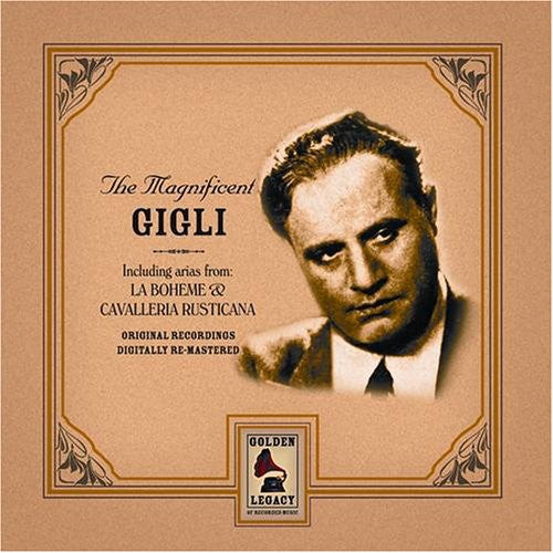 Beniamino Gigli - Magnificent Gigli