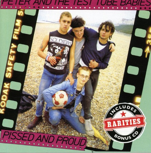 Peter & Test Tube Babies - Pissed & Proud