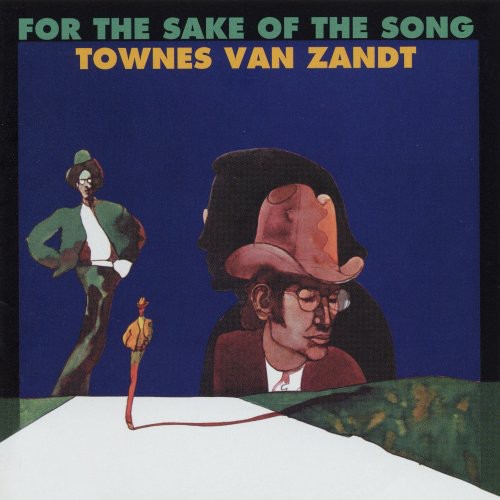 Townes Zandt - For the Sake of the Song