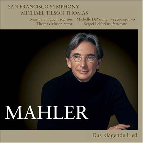 Michael Tilson Thomas - Das Klagende Lied