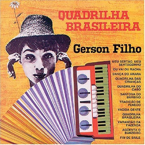 Gerson Filho - Quadrilha Brasileira